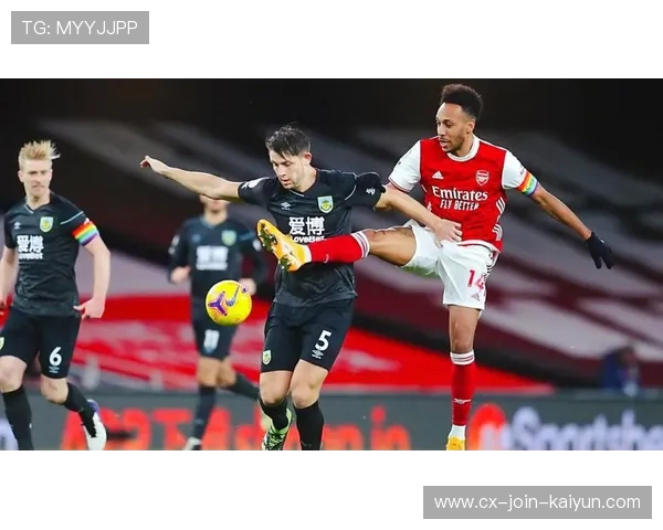 西汉姆联与伯恩利赛季表现对比及球队发展动态分析 西汉姆联与伯恩利赛季表现对比及球队发展动态分析