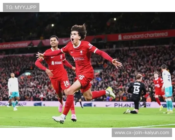 利物浦加速青训革新，提前晋升新星引领未来
